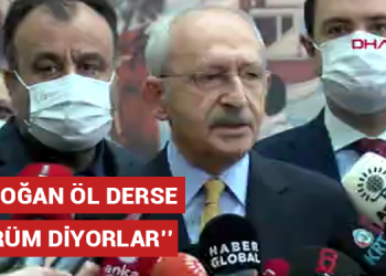 Kılıçdaroğlu’ndan Şentop’a: ‘Erdoğan öl derse, ölürüm’ diyor