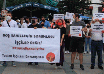 “Turizm işçileri köle olmayacak”