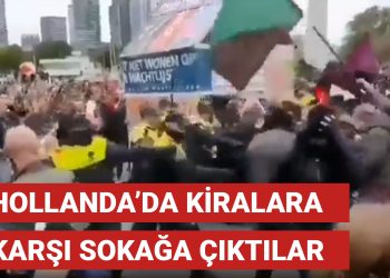 Hollanda’da yüksek kira fiyatlarına karşı sokağa çıktılar