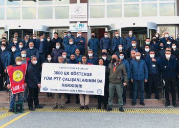 PTT emekçileri 3600 ek gösterge hakkı için mücadele edecek