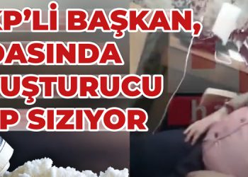 AKP’li başkan, odasında uyuşturucu içip sızıyor