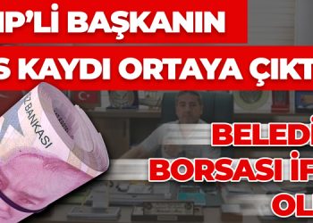 MHP’li başkanın ses kaydı ortaya çıktı, belediye borsası ifşa oldu