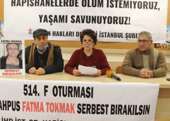 Hasta tutuklu Fatma Tokmak’ın yaşamı risk altında
