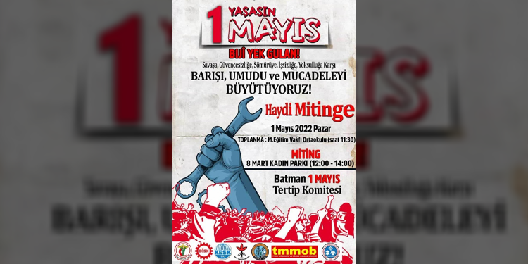 1 Mayıs’a çağrı: Savaşa karşı mücadeleyi ortaklaştıralım 1 Mayıs’a çağrı: Savaşa karşı mücadeleyi ortaklaştıralım