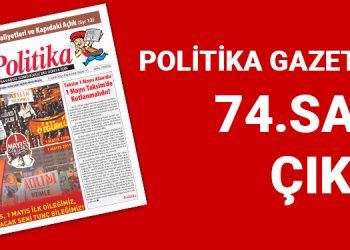 Politika Gazetesi’nin 74. sayısı çıktı