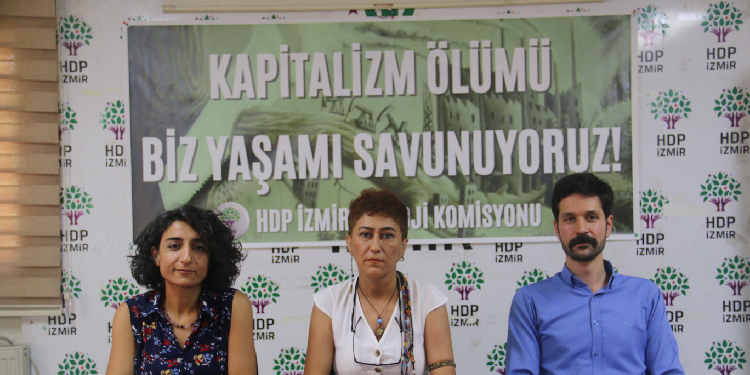 HDP İzmir Ekoloji Komisyonu: İklimi değil sistemi değiştirelim HDP İzmir Ekoloji Komisyonu: İklimi değil sistemi değiştirelim