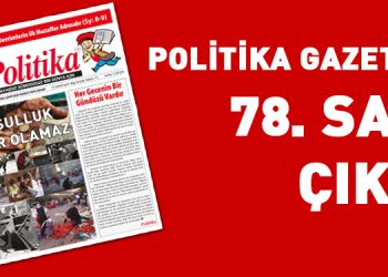 Politika Gazetesi’nin yeni sayısı çıktı
