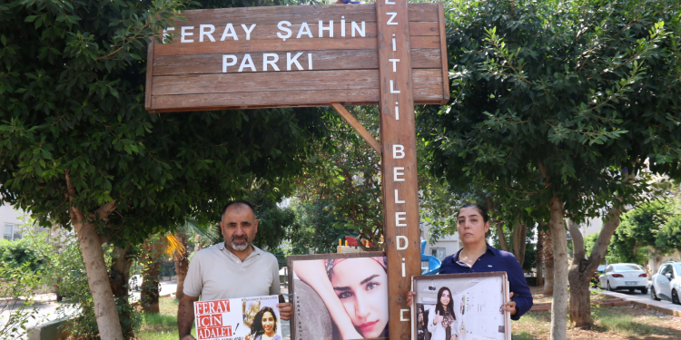 Feray Şahin için gelmeyen adalet: Katillerin yeri sokak değil Feray Şahin için gelmeyen adalet: Katillerin yeri sokak değil