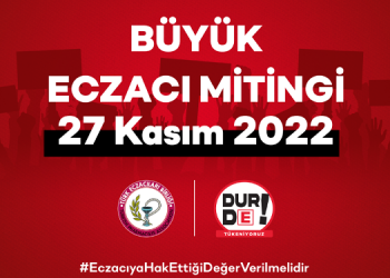 Ertelenen ‘Büyük Eczacı Mitingi’ 27 Kasım’da