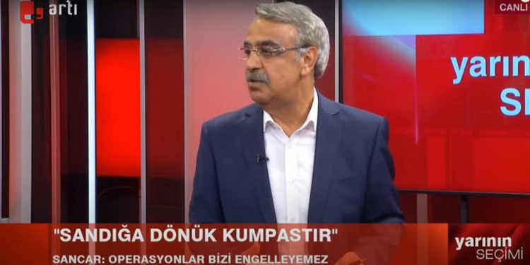 Sancar: Gözaltılar sandığa darbe girişimi Sancar: Gözaltılar sandığa darbe girişimi