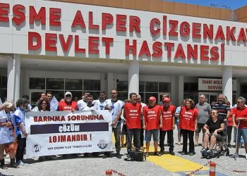 Sağlık emekçileri: Çeşme’de barınamıyoruz