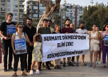 “Dikmece halkının haklı mücadelesinin yanındayız”