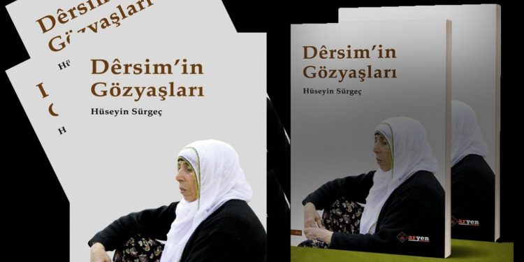 Dersim’in Gözyaşları kitabı mücadele tarihine ışık tutuyor