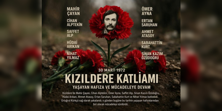 30 Mart: Kızıldere Katli̇amı, Yaşayan Hafıza ve Mücadeleye Devam 30 Mart: Kızıldere Katli̇amı, Yaşayan Hafıza ve Mücadeleye Devam