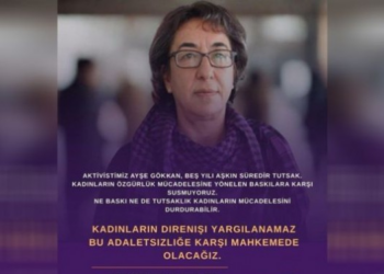 Ayşe Gökkan’ın duruşmasına katılım çağrısı