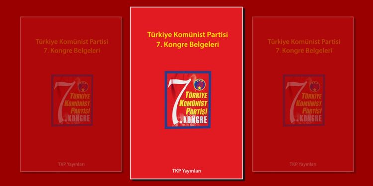 Türkiye Komünist Partisi 7. Kongre Belgeleri yayınlandı