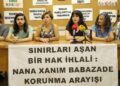 Nana Xanım Babazade için ‘uluslararası koruma’ talebi