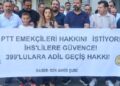 PTT çalışanlarının talepleri Meclis’e taşınacak