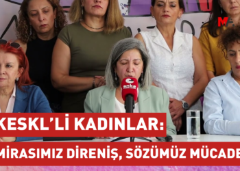 KESKL’Lİ KADINLAR: MİRASIMIZ DİRENİŞ, SÖZÜMÜZ MÜCADELE