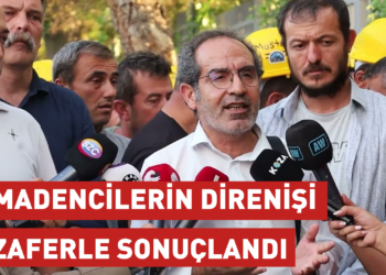 Madencilerinin direnişi zaferle sonuçlandı