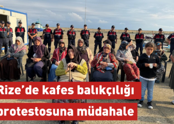 Rize’de kafes balıkçılığı projesine karşı nöbet tutan köylülere jandarma müdahalesi