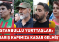 İstanbullu yurttaşlar: Kapımıza kadar gelen barışa sahip çıkmalıyız İstanbullu yurttaşlar: Kapımıza kadar gelen barışa sahip çıkmalıyız