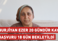 Nurjiyan Ezer 20 gündür kayıp: Başvuru 18 gün bekletildi Nurjiyan Ezer 20 gündür kayıp: Başvuru 18 gün bekletildi