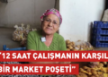 12 saat çalışmanın karşılığı bir market poşeti