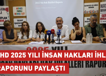 İHD 2025 yılı insan hakları ihlal raporunu paylaştı