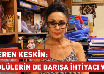 Eren Keskin: Ölülerin de barişa ihtiyaci var