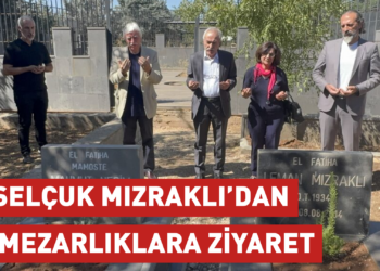 Selçuk Mızraklı’dan mezarlıklara ziyaret