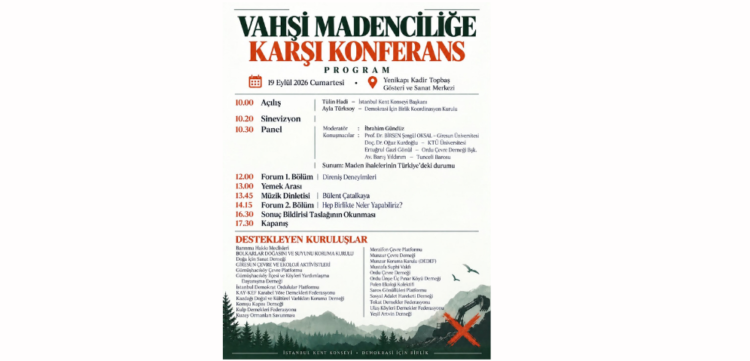 Vahşi Madenciliğe Karşı Konferans’ın sonuç bildirgesi yayınlandı.