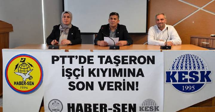HABER-SEN PTT’deki işten çıkarmalara ilişkin basın açıklaması yaptı HABER-SEN PTT’deki işten çıkarmalara ilişkin basın açıklaması yaptı